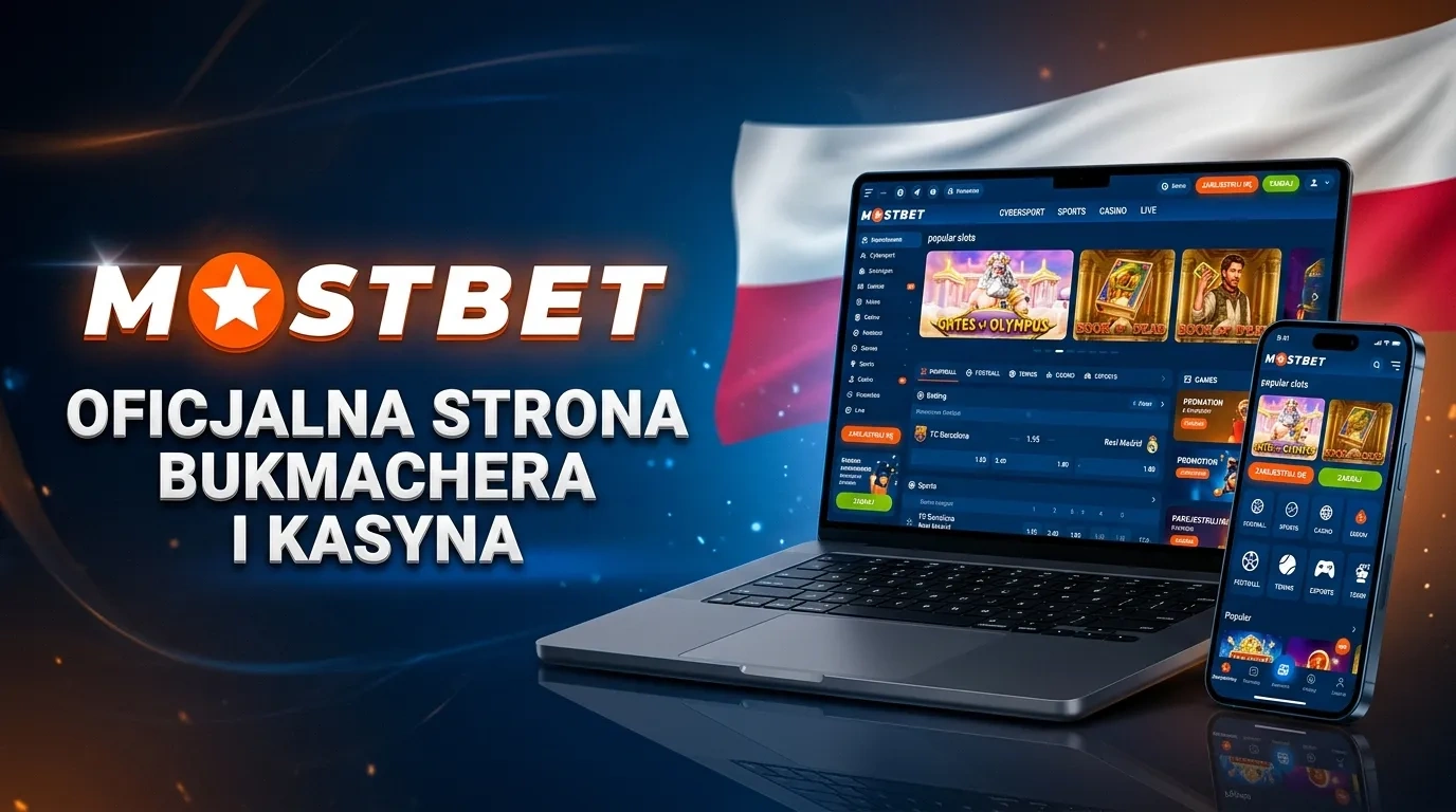 Mostbet - kasyno internetowe i bukmacher w Polsce